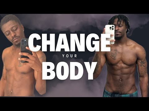 Change Your Body!!!