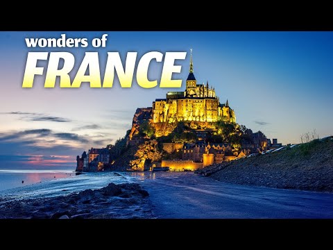 Wonders of France | Most Amazing Places to Visit