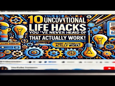 10 Unconventional Life Hacks You’ve Never Heard Of (That Actually Work!)