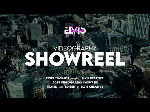 2025 Videography Showreel | Elvis Creative