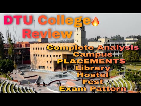 DTU College Review Delhi Technological University Complete Analysis Campus Tour DTU campus Life