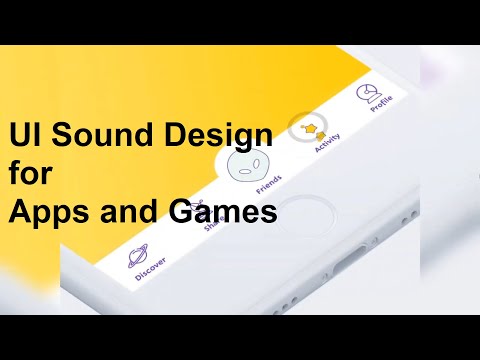 UI Sound Design for Apps and Games