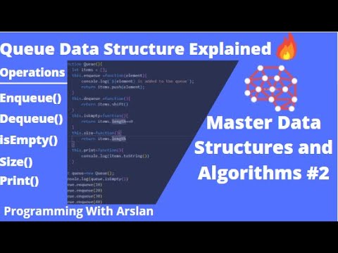 Learn Queue Data Structure In 20 Minutes | Master Data Structure and Algorithms