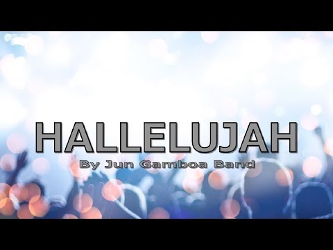 HALLELUJAH with LYRICS by Jun Gamboa Band