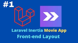 #1 Laravel Inertia Movie App | Frontend Layout | Laravel Tutorial