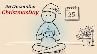 Psychology of People Who Treat Their Christmas Day Like a Normal Day