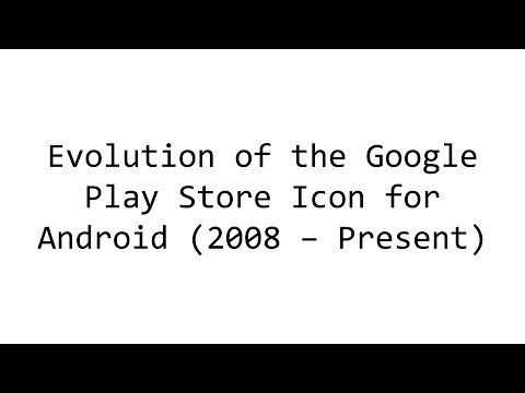 Evolution of the Google Play Store Icon for Android (2008 - Present)