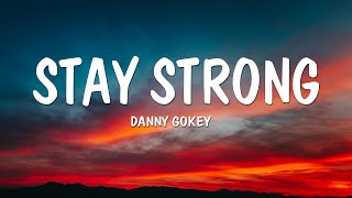 Danny Gokey - Stay Strong (Lyrics)
