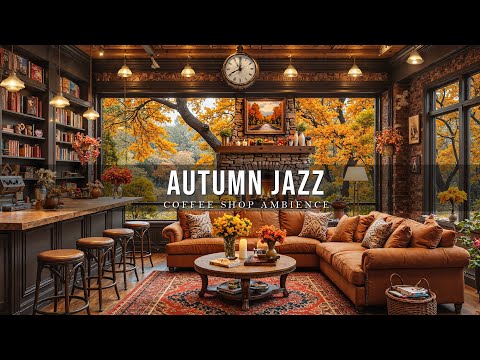 Autumn Jazz & Coffee - Positive Smooth Jazz for Your Ultimate Good Mood & new Day