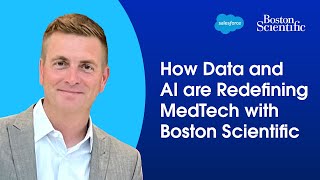 How Data and AI are Redefining MedTech with Boston Scientific