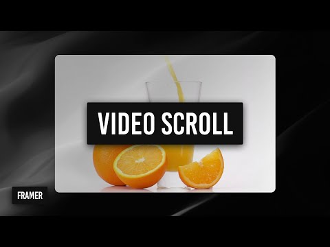 Framer tutorial: How to play through a video on scroll