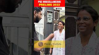 PSC Miscellaneous Prelims 2023 | সরাসরি Exam Centre থেকে #WBPSCWallah #Shorts