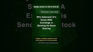 🧐👉 Why Datavault AI's Swiss RWA Exchange is Sending Its Stock Soaring #QixNewsAI