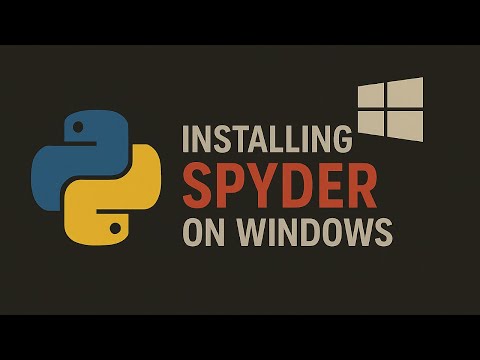 Installing Spyder on Windows