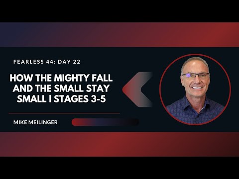 FEARLESS 44: Day 22 | How the Mighty Fall and the Small Stay Small | Stages 3-5