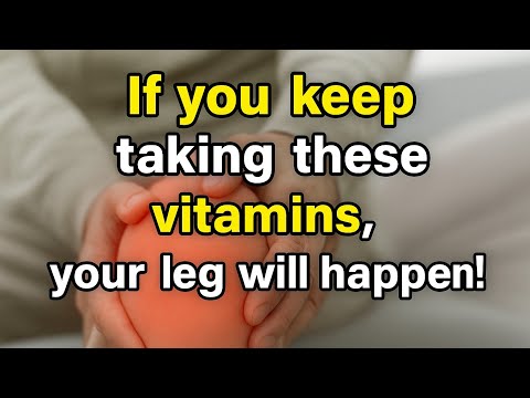 Stop Taking These 3 Vitamins—They’re Harming Your Leg Strength