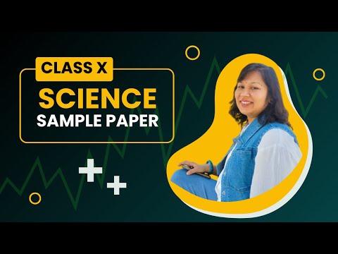 Class X Science :: Sample Paper Solution