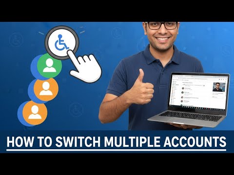  how to switch multiple account using google chrome  must  watch for blind