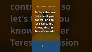 Living A Mission Driven Life
