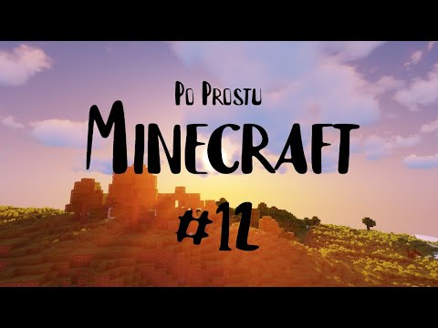 Lawa... Lawa Wszędzie... | Po Prostu Minecraft #12