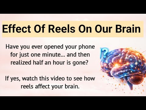 What Reels and Short Videos Are Doing to Our Brain 