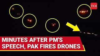 Pakistan Attacks India Moments After PM Modi's Ultimatum; Drones Destroyed Mid-air In J&K's Samba