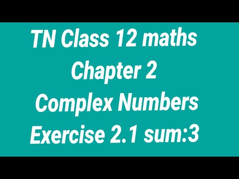 TN Class 12 maths Chapter 2 Complex Numbers Exercise 2.1 Sum 3
