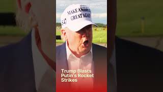 Trump Blasts Putin’s Ukraine Strikes