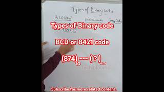 Types of binary codes: BCD code| decimal to bcd conversion #binarycode #bcdcode #binarynumbersystem