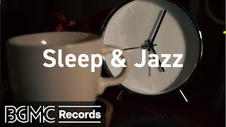 Sleep & Jazz: Soothing Jazz - Instrumental Background Jazz Music