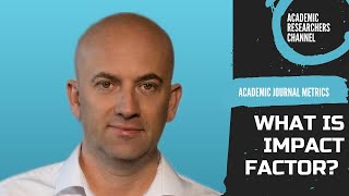 Academic Journal Metrics: Impact Factor