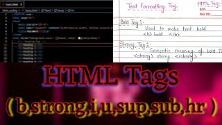 Text Formatting Tags in html || (b,strong,I,u,sup,sub,hr,br) tags || HTML#html