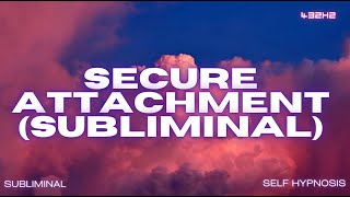 Secure Attachment (Subliminal)