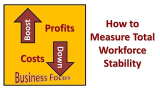 How to Measure Total Workforce Stability