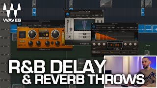 R&B Vocals - Adding SAUCE with Delay & Reverb Throws Using WAVES Plugins [Excerpt]
