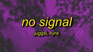 juggsi, kyra - no signal (slowed)