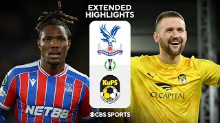 Crystal Palace vs. KuPS Kuopio: Extended Highlights | UECL League Phase MD 6 | CBS Sports