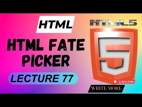 HTML 5 | HTML Lecture 77 | HTML Date Picker