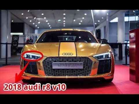 amazing 2018 audi r8 v10