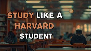 4 Study TECHNIQUES That Harvard Students Use | Study Tips for Success
