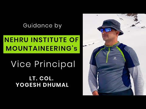 How to make a career in Mountaineering in India? Vice Principal of Nehru Institute of Mountaineering