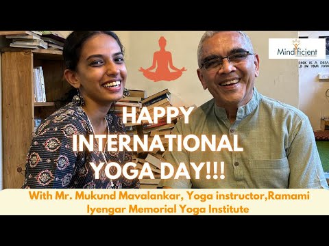 A Sneak Peak into the "International Yoga Day" with our honorable guest: Mr Mukund Mavalankar!