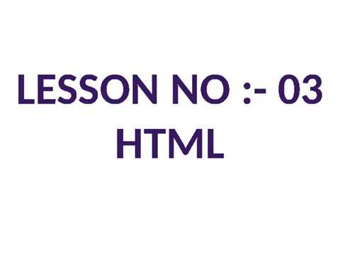 Learn Advanced and Basic HTML - Lesson 3