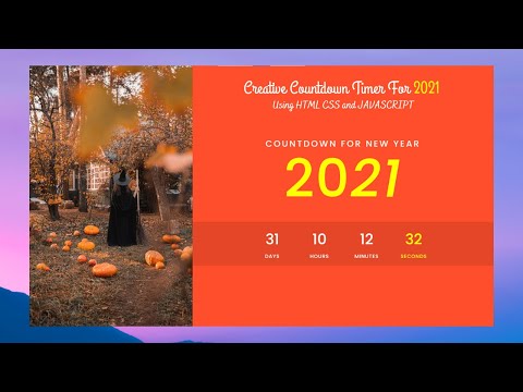 Creative Countdown Timer For 2021 using Html Css And Javascript.