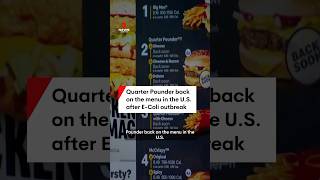 McDonald's puts the Quarter Pounder back on the menu after E. coli outbreak.