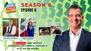 From the World Cup to the American Dream | Que Pasa TV Season 6, Ep. 6