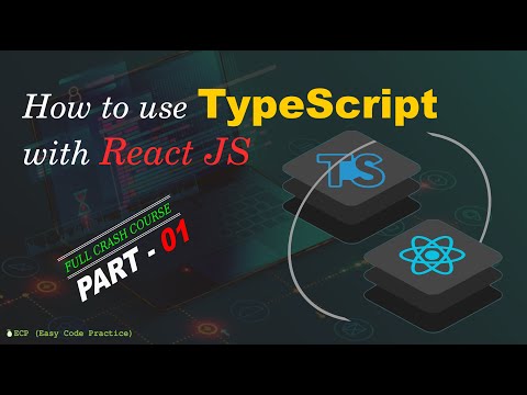 How to use TypeScript with Reactjs (PART - 01) - Crash Course as Project - 2021 in pashto