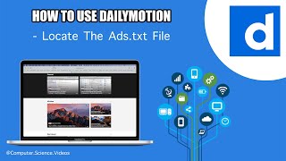 How to LOCATE Your Ads.txt File via Dailymotion Using a Mac - Basic Tutorial | New