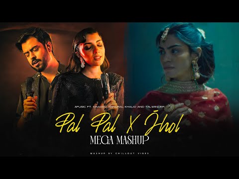 Pal Pal x Jhol Mega Mashup - Afusic Ft. Talwiinder | Maanu x Annural Khalid | Best Of Soulful 2025