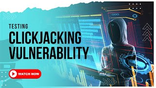 Testing Clickjacking Vulnerability for beginners
